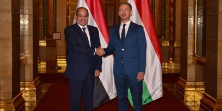 فخامة الرئيس السيسى يؤكد أهمية مواصلة الارتقاء بالعلاقات المصرية المجرية